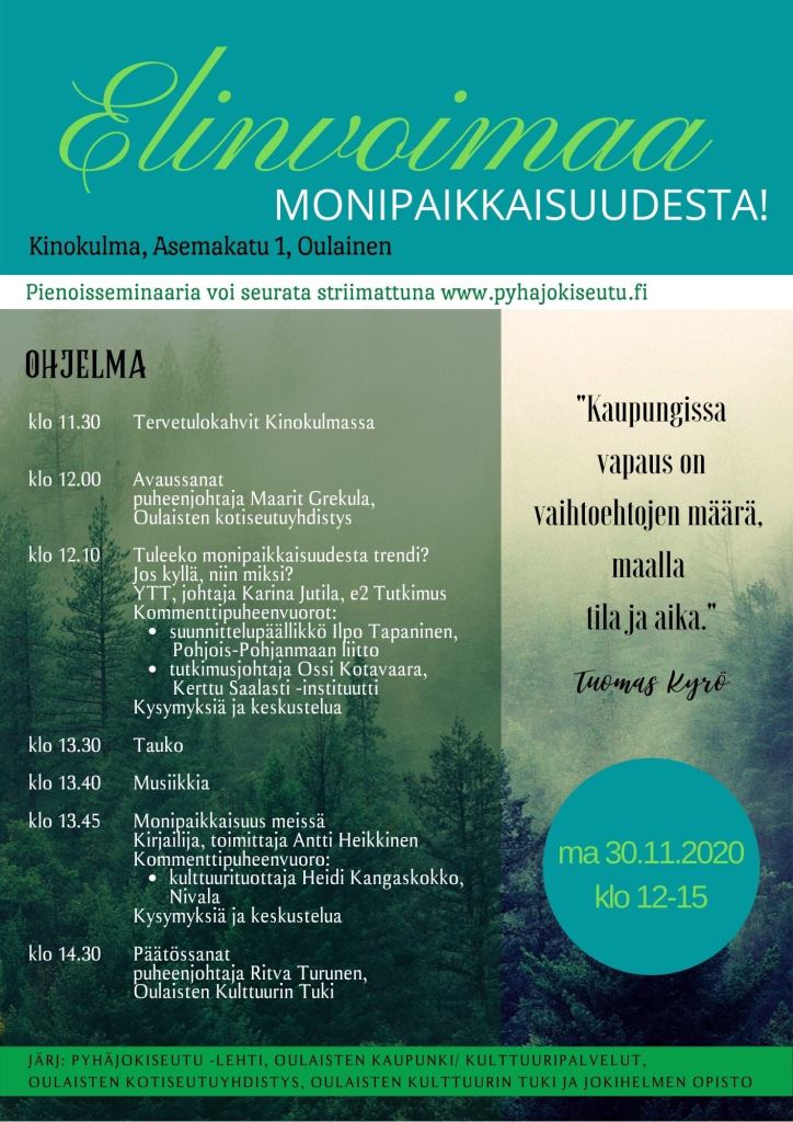 Elinvoimaa monipaikkaisuudesta! -seminaari 30.11.2020 yhteistyössä Oulaisten Kotiseutuyhdistyksen, Pyhäjokiseudun ja Oulaisten kaupungin kanssa